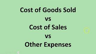 Cost of Goods Sold vs Cost of Sales vs Other Expenses