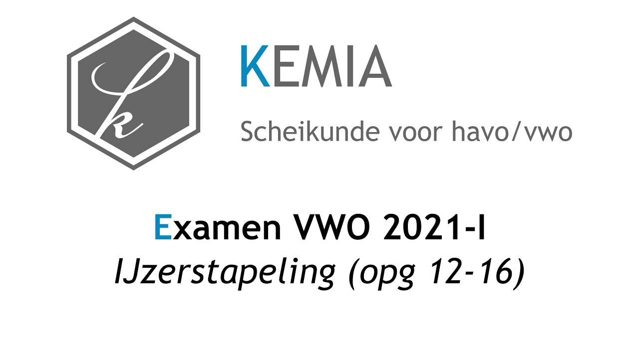 Examen Scheikunde VWO 2021-I: IJzerstapeling (opg 12-16) - YouTube