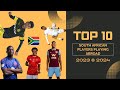 Top 10 South African Players Playing Aboard | Season 2023-2024 |