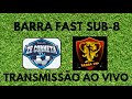 FINAL OURO | SEMIFINAL |  ÚLTIMA RODADA | BARRA FAST SUB-8 CAMPO 1 | 01-12-24