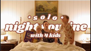 Solo Night Routine (with 4 kids)