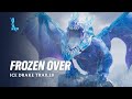 Frozen Over | Ice Drake Trailer - League of Legends: Wild Rift