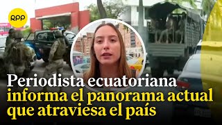 Conflicto armado interno en Ecuador: ¿Cuál es el panorama actual?