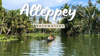 Kerala Trip Part 1 – Exploring Alleppey Backwaters