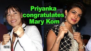 From one Mary Kom to another | Priyanka congratulates Mary Kom
