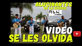 Se les Olvida - Alucinantes de la Sierra VIDEO 2021