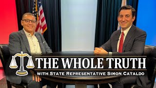 The Whole Truth: with State Rep Simon Cataldo - Episode 3