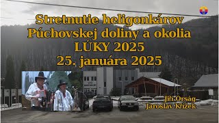 Lúky 25. 1. 2025: Stretnutie heligonkárov Púchovskej doliny a okolia — Jiří Orság a Jaroslav Křížek.