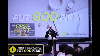 PUT GOD FIRST / Dr. Mark T. Jackson / The Light Church Akron Experience