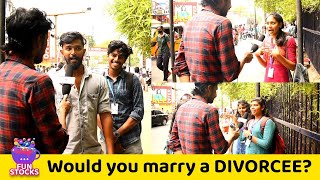 Divorce ஆனவங்கள கல்யாணம் பண்ணுவீங்களா? | Tamil public opinion | FunStocks