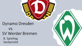 ⚽ Dynamo Dresden vs. SV Werder Bremen - Vorbericht 🎤