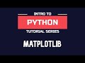 Introduction to Matplotlib - Python Tutorial