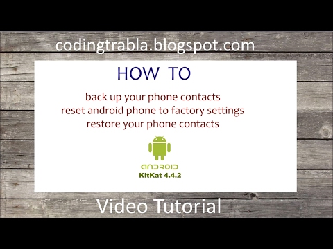 Android : back up, factory data reset, restore ( Android KitKat 4.4.2 ) Android : back up, factory data reset, restore ( Android KitKat 4.4.2 )