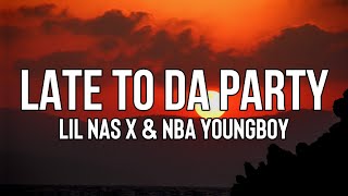Lil Nas X & NBA YoungBoy - Late To Da Party (Lyrics)