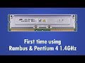 Rambus RDRAM Pentium 4 1.4 GHz vs Pentium III