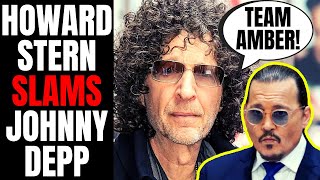 Washed Up Howard Stern ATTACKS Johnny Depp, Calls Him A LIAR | He's Team Amber Heard!