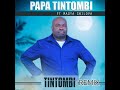 Papa Tintombi Ft Madya Swilova-Tintombi Remix