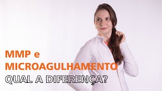 MMP e Microagulhamento: Qual a diferença?