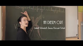 Isabell Schmidt feat. Janusz Korczak Schule- An diesem Ort