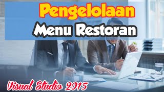 PENGELOLAAN MENU RESTORAN DI VISUAL STUDIO 2015 YANG DIHUBUNGKAN DENGAN SQL SERVER 2014 @PoeHans64