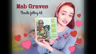 MAB GRAVES NEEDLE FELTING KIT Review and Tutorial