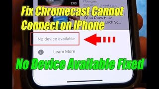 Fix Chromecast Cannot Connect On Iphone No Device Available