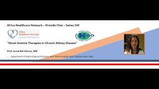 Novel Anemia Therapies in Chronic Kidney Disease : Prof. Lucia Del Veccio ,MD :Series : 143