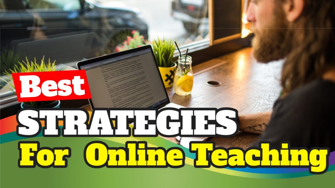 STRATEGIES FOR EFFECTIVE ONLINE TEACHING: Best Practices From All Over ...