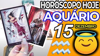 🙏 DEUS TE AVISE🙌🏼 AVISO❗Aquário ♒ 15 Dezembro 2024 | Horoscopo do dia de hoje ♒ Tarot Aquário