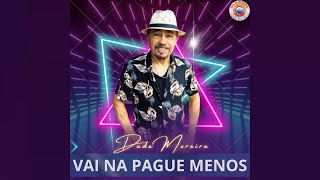 Dadá Moreira - Vai Na Pague Menos