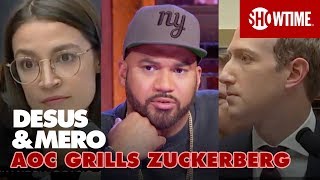 Mark Zuckerberg Stumbles Through Grilling by AOC | DESUS \u0026 MERO | SHOWTIME