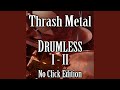 193 bpm | Classic Heavy Metal Thrash Drumless