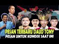 PESAN TERBARU DAUD TONY – PESAN UNTUK KONDISI SAAT INI