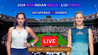 Jelena Ostapenko vs Angelique Kerber LIVE Score UPDATE Today Women's Tennis 2024 WTA Indian Wells