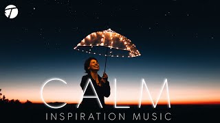 Most Beautiful Music Ever : Epic Calm Music : Inspirational Music 2022