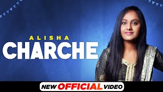 Charche (Official Video) | Alisha | Pawan Chotian | Latest Punjabi Songs 2021 | Speed Punjabi