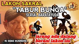 Tabur bunga 💐 lakon sakral jarang yang berani memainkan lakon ini [Ki Seno Nugroho]