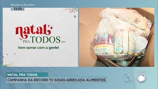 NATAL PRA TODOS: CAMPANHA DA RECORD TV GOIÁS ARRECADA ALIMENTOS
