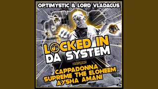 LOCKED IN DA SYSTEM (feat. Cappadonna, Supreme the Eloheem \u0026 Aysha Amani)