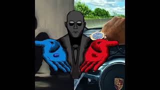 RED PILL OR BLUE PILL?  #my  #sigma