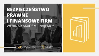 Akademia Najemcy - Bezpieczeństwo prawne i finansowe firm