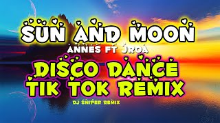 SUN AND MOON DJ SNIPER DISCO  REMIX TIK TOK MUSIC