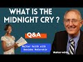 What is the Midnight Cry ? | Walter Veith