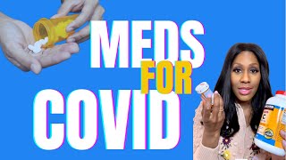 What Medications Should You Take for COVID? A Doctor Explains