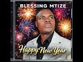 Blessing Mutize Happy New Year 