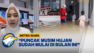 BMKG: Waspada Bencana Banjir \u0026 Longsor dari Januari - Februari 2025 - [METRO SIANG]