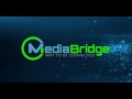 MEDIA BRIDGE - Way To Be Connected©