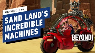 Sand Land is a Celebration of Akira Toriyama’s Incredible Machines - Beyond 846