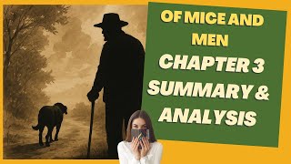 Of Mice and Men Chapter 3 | Summary & Analysis | IGCSE English Literature Revision