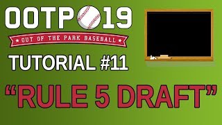 OOTP 19 Tutorial #11 - Rule 5 Draft